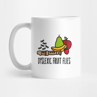 Dyslexic fruit flies dyslexia reading disorder pun Mug
